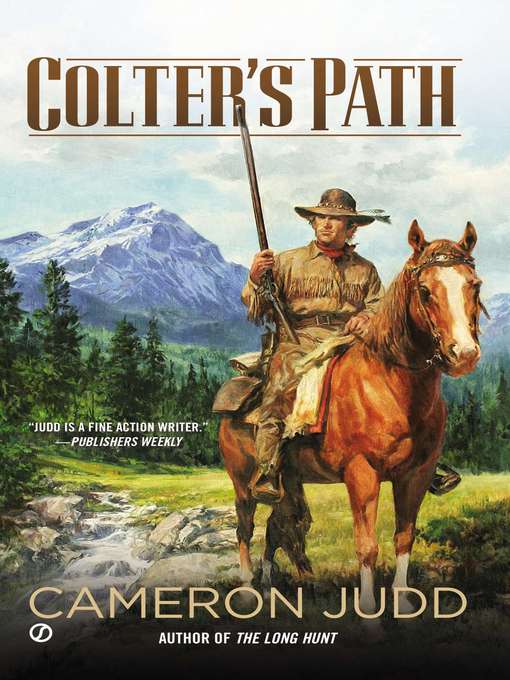 Title details for Colter's Path by Cameron Judd - Available